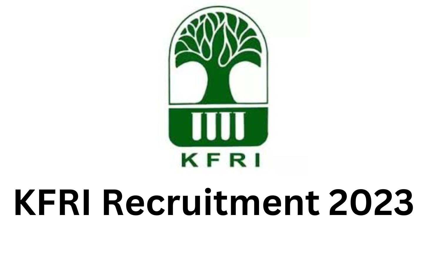 KFRI Recruitment 2023